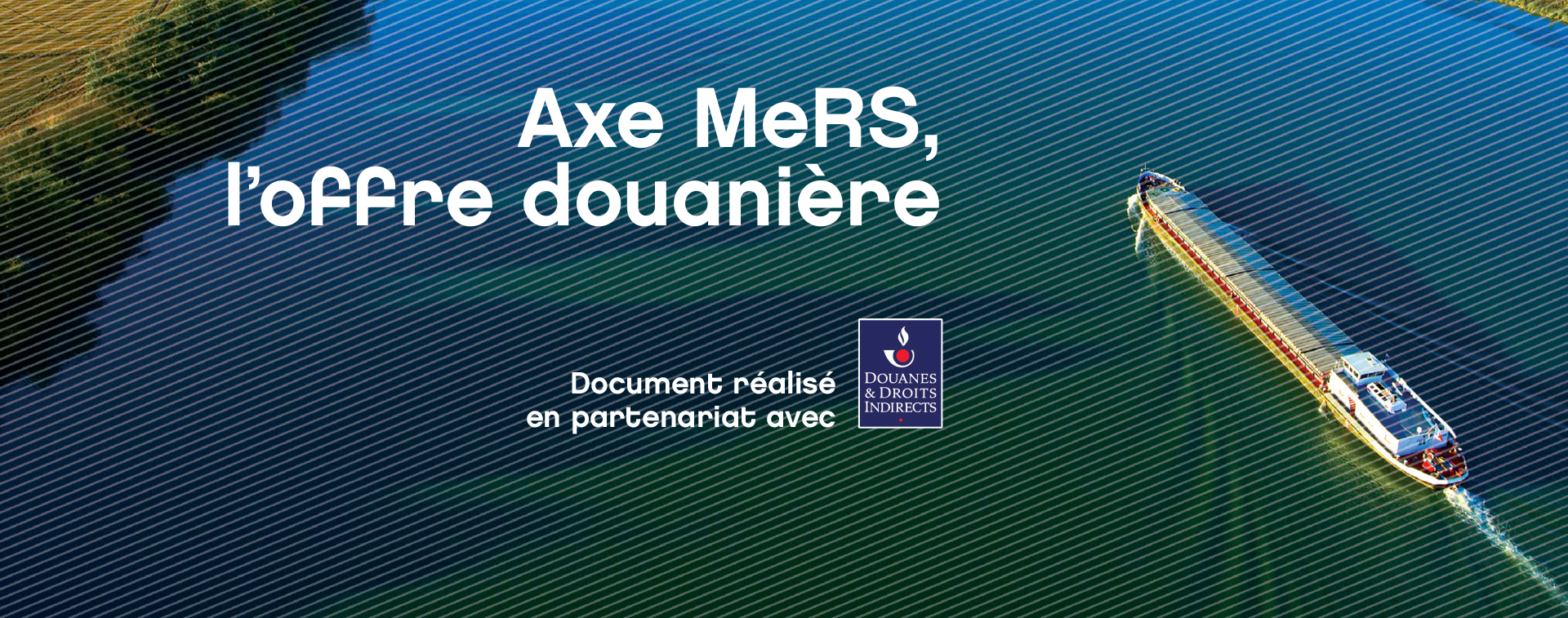 Axe MeRS, l’offre douanière