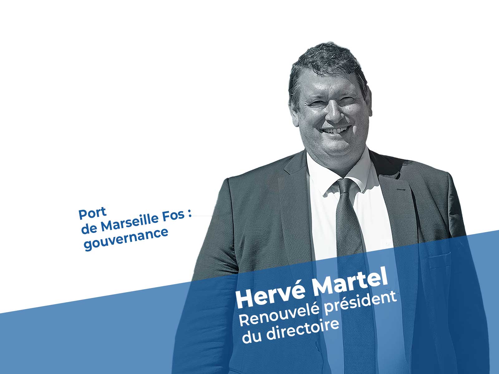 Portrait de Hervé Martel président du Directoire du Port de Marseille Fos